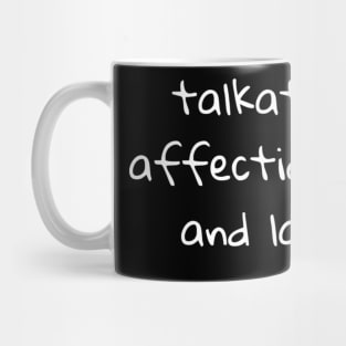 talkative affectionate and large Mug